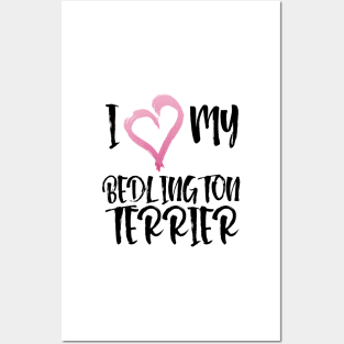 I Heart My Bedlington Terrier! Especially for Bedlington Terrier Dog Lovers! Posters and Art